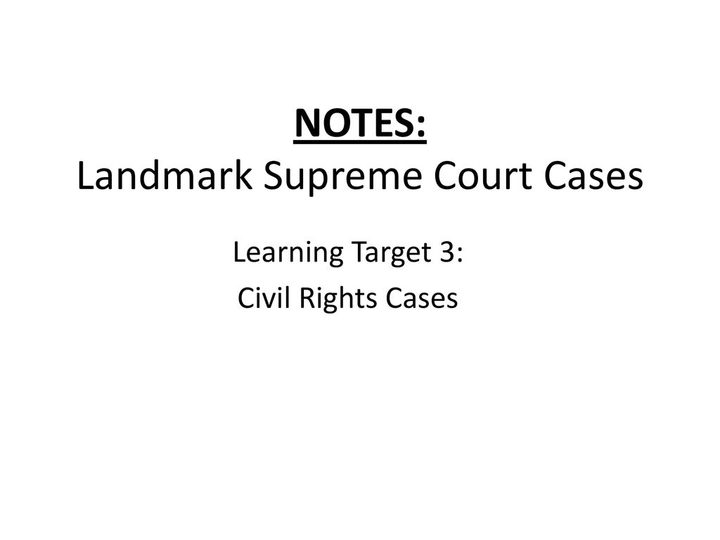 Landmark civil top rights cases