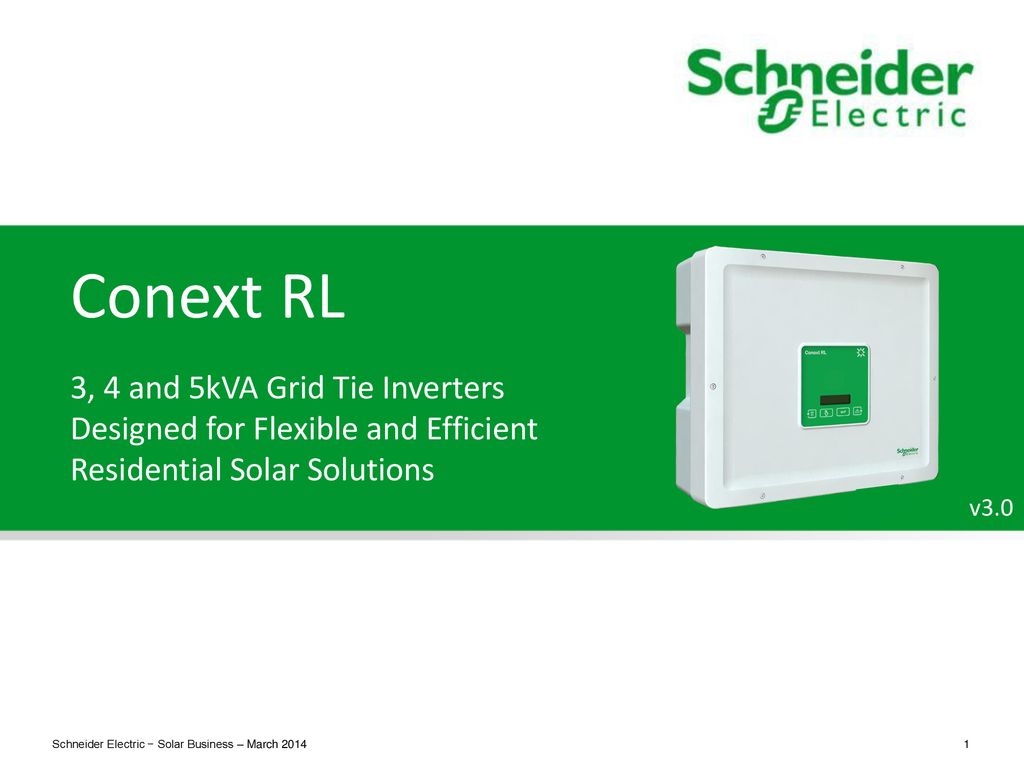 Conext RL 3, 4 and 5kVA Grid Tie Inverters Designed for Flexible and  Efficient Residential Solar Solutions v ppt download