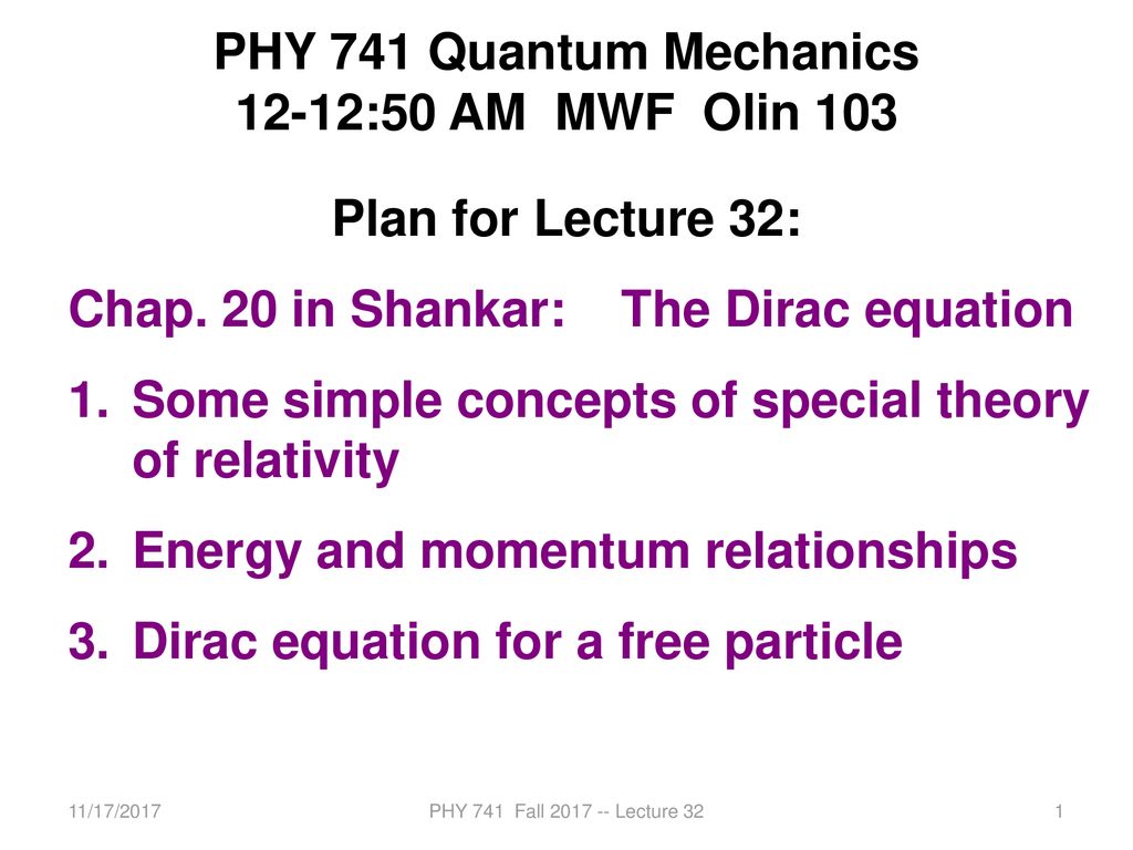 Chap. 20 in Shankar: The Dirac equation - ppt download
