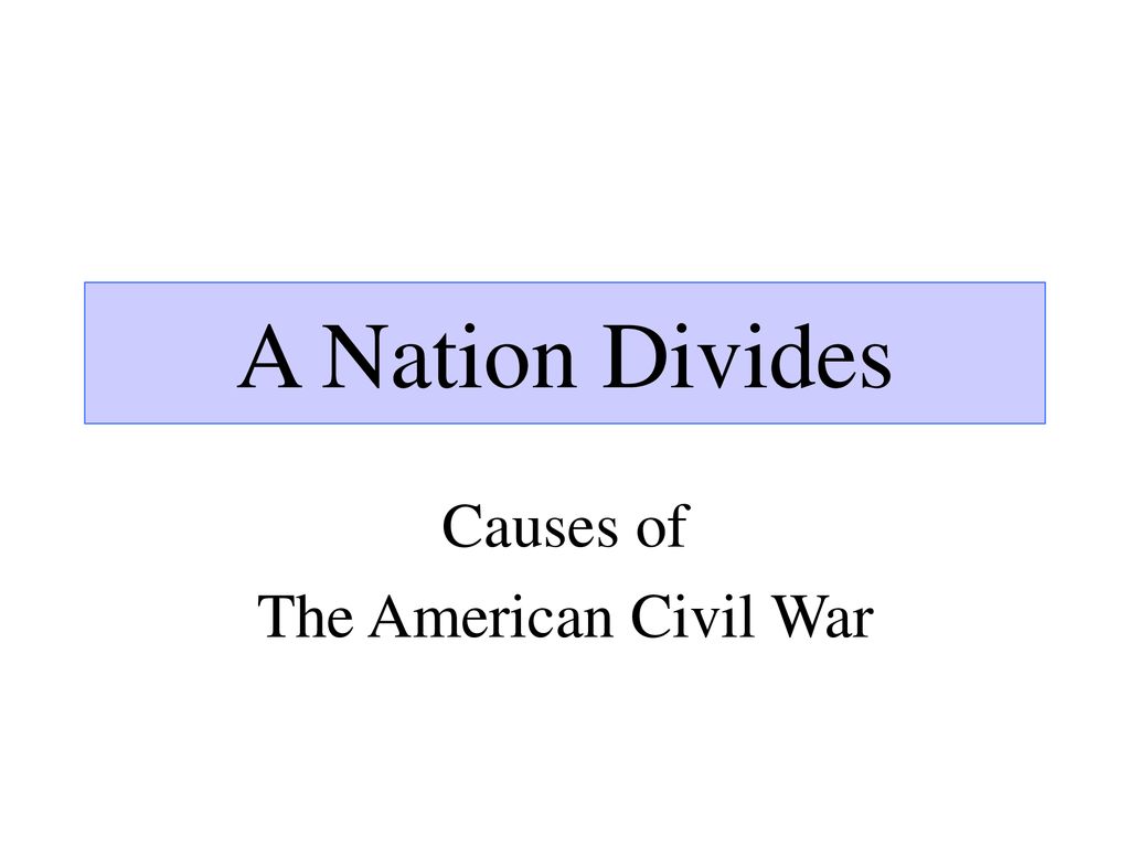 Topic 5 The American Civil War - ppt download