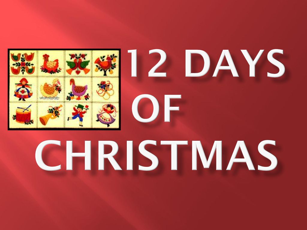 12 Days of Christmas. - ppt download