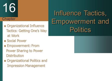 Influence Tactics, Empowerment and Politics