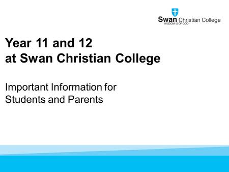 at Swan Christian College