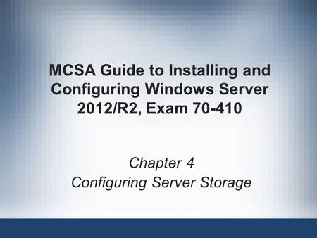 Chapter 4 Configuring Server Storage