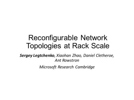 Reconfigurable Network Topologies at Rack Scale