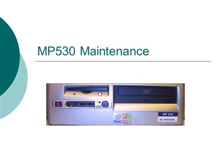 MP530 Maintenance. General Description  The MP530 maritime computer is used in a wide range of Operator Stations (OSs) produced by Kongsberg Maritime.