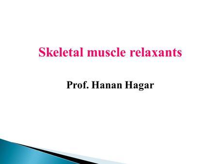 Skeletal muscle relaxants