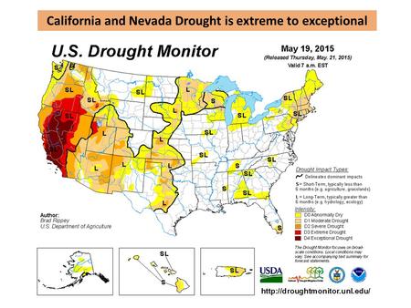 California and Nevada Drought is extreme to exceptional.
