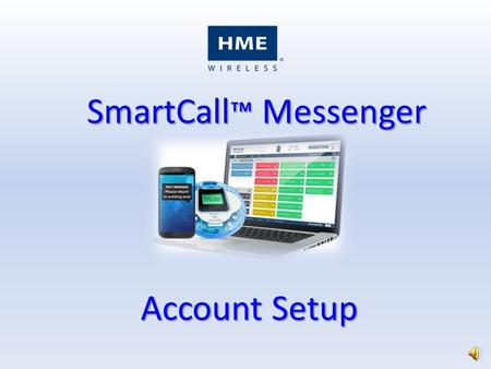 SmartCall™ Messenger Account Setup