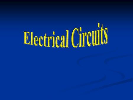 What is a circuit? A set of connected electrical components that provide one or more complete paths for the movement of charges. A set of connected electrical.