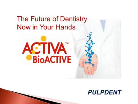 The Future of Dentistry Now in Your Hands