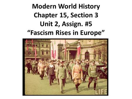 Modern World History Chapter 15, Section 3 Unit 2, Assign