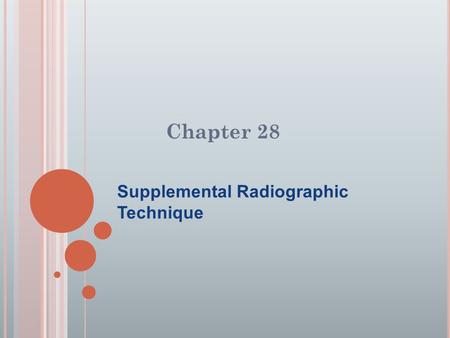 Supplemental Radiographic Technique