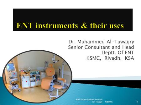 ENT instruments & their uses