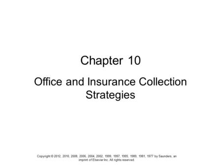 Office and Insurance Collection Strategies