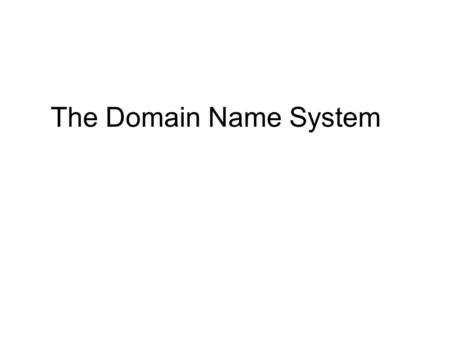 The Domain Name System. CeylonLinux DNS concepts using BIND 2 Hostnames IP Addresses are great for computers –IP address includes information used for.