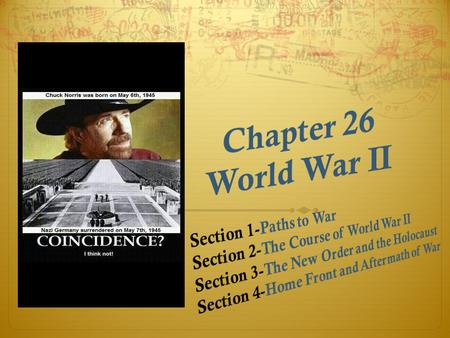 Section 1-Paths to War Do Now 1.Write down the learning goal. How did the ambitions of Japan and Germany pave the way for the outbreak of World War II?