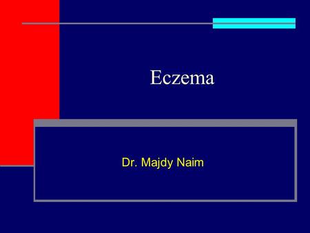 Eczema Dr. Majdy Naim.