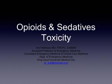 Opioids & Sedatives Toxicity