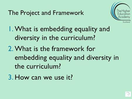 1.What is embedding equality and diversity in the curriculum? 2.What is the framework for embedding equality and diversity in the curriculum? 3.How can.