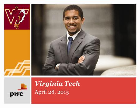 April 28, 2015 Virginia Tech. Data Analytics “Analytics is the combustion engine of business, and it will be necessary for organizations that want to.