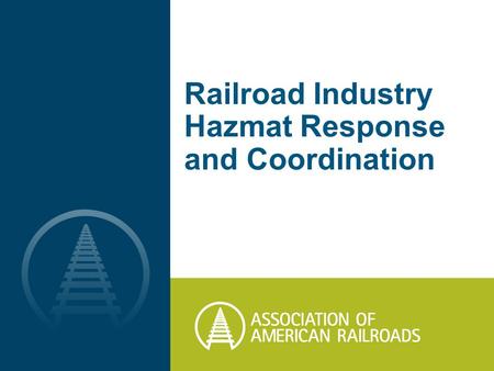 Railroad Industry Hazmat Response and Coordination.