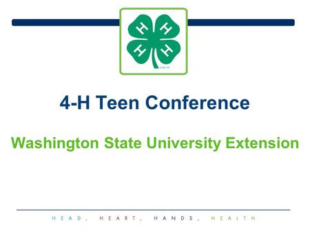 4-H Teen Conference Washington State University Extension.