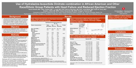 Use of Hydralazine-Isosorbide Dinitrate combination in African American and Other Race/Ethnic Group Patients with Heart Failure and Reduced Ejection Fraction.