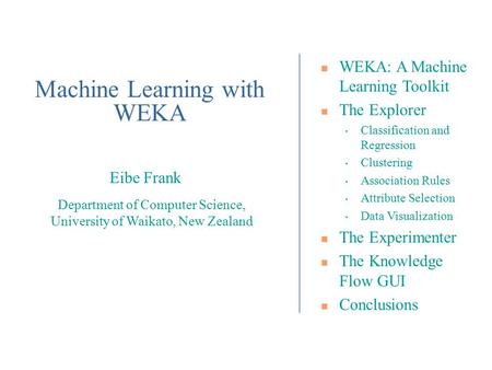 An Extended Introduction to WEKA. Data Mining Process. - ppt download