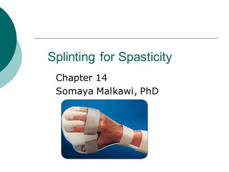 Splinting for Spasticity