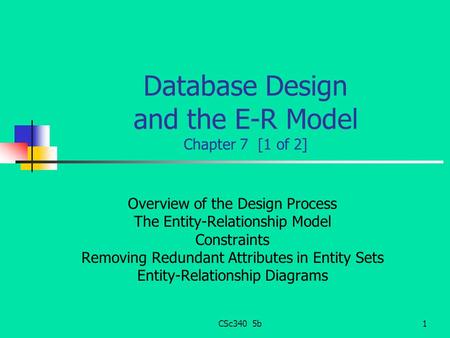 Database Design and the E-R Model Chapter 7 [1 of 2]