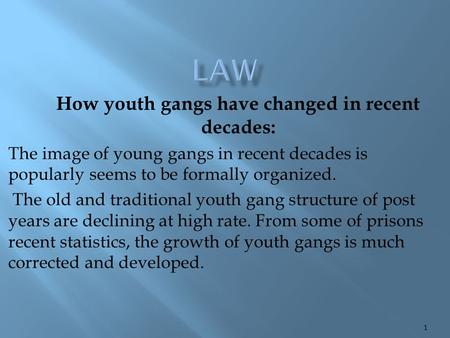 How youth gangs have changed in recent decades: