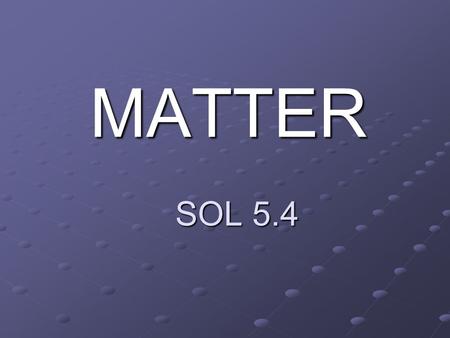 MATTER SOL 5.4.