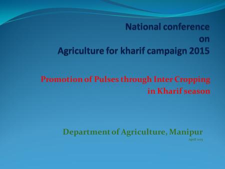 National conference on Agriculture for kharif campaign 2015
