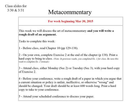 Class slides for 3/30 & 3/31 Metacommentary.