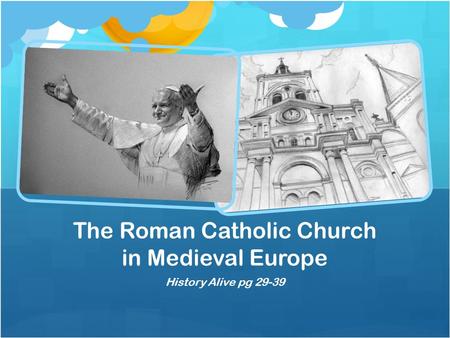 The Roman Catholic Church in Medieval Europe