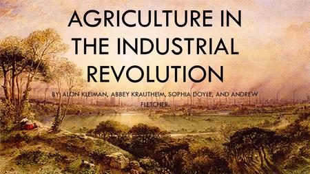 Agriculture in the industrial revolution
