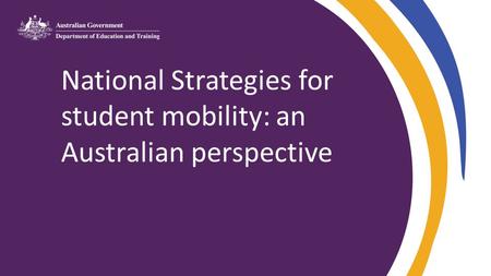 National Strategies for student mobility: an Australian perspective.