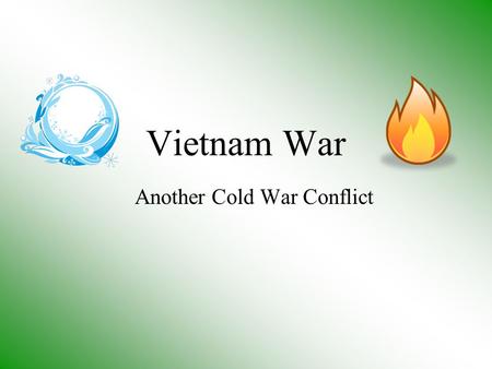 Vietnam War Another Cold War Conflict Imperialism Strikes Again! Imperialist France controlled southeast Asia, called Indochina, from mid 1800s -WWII.