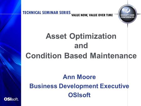 Asset Optimization and Condition Based Maintenance