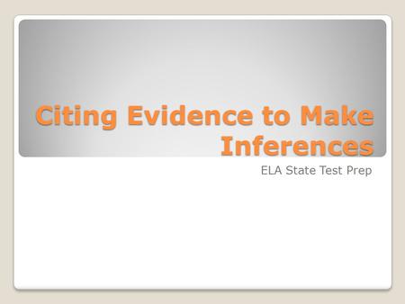 Citing Evidence to Make Inferences