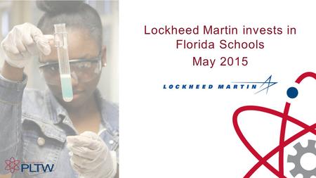 Lockheed Martin invests in Florida Schools May 2015.