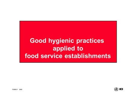 Good hygienic practices applied to food service establishments FS0802 12000.