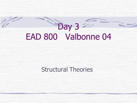 Day 3 EAD 800 Valbonne 04 Structural Theories. Today’s topics: Weberian bureaucracy Types of formalization Professionalism vs bureaucracy Loose coupling.