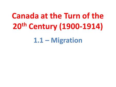 Canada at the Turn of the 20th Century ( )