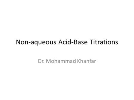 Non-aqueous Acid-Base Titrations