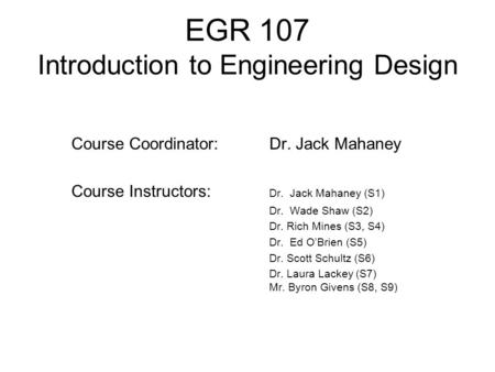 EGR 107 Introduction to Engineering Design