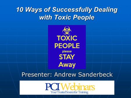 10 Ways of Successfully Dealing with Toxic People