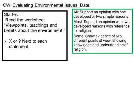 CW. Evaluating Environmental Issues. Date.