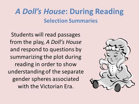 A Doll’s House: During Reading